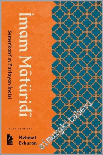İmam Maturidi: Semerkant'ın Parlayan İncisi -        2025