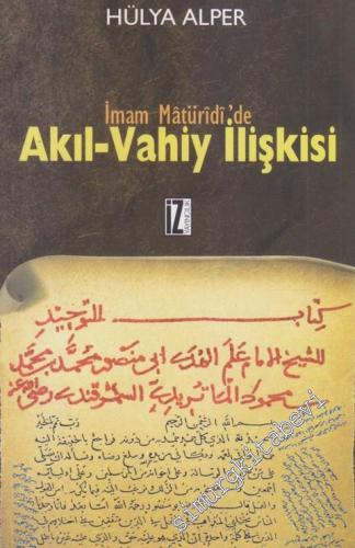 İmam Maturidi'de Akıl - Vahiy İlişkisi -