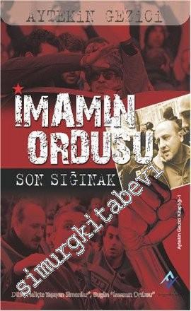 İmamın Ordusu: Son Sığınak - Dün Haliçte Yaşayan Simonlar Bugün İmamın Ordusu -