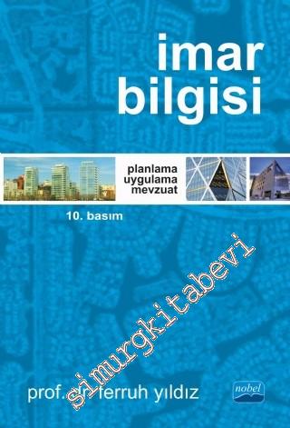 İmar Bilgisi: Planlama Uygulama Mevzuat -