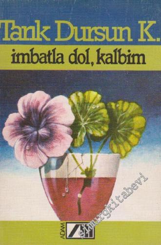 İmbatla Dol Kalbim -