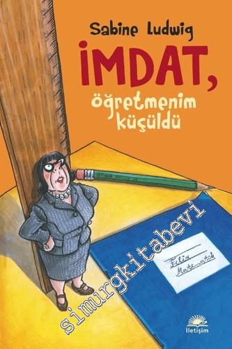 İmdat, Öğretmenim Küçüldü -        2016
