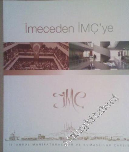 İmeceden İMÇ'ye: İstanbul Manifaturacılar ve Kumaşçılar Çarşısı -