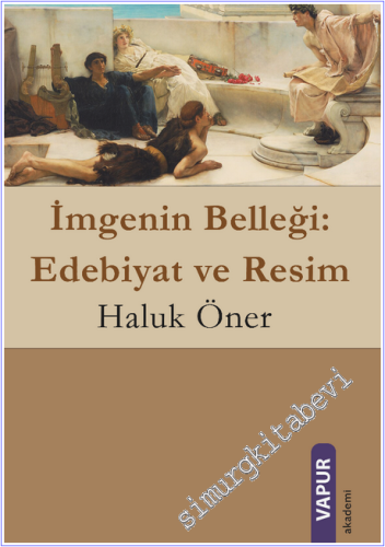 İmgenin Belleği : Edebiyat ve Resim -        2026