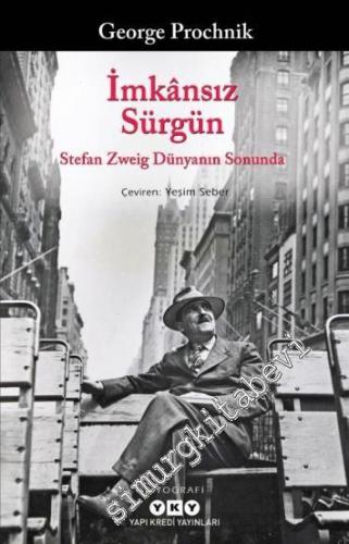 İmkansız Sürgün: Stefan Zweig Dünyanın Sonunda -