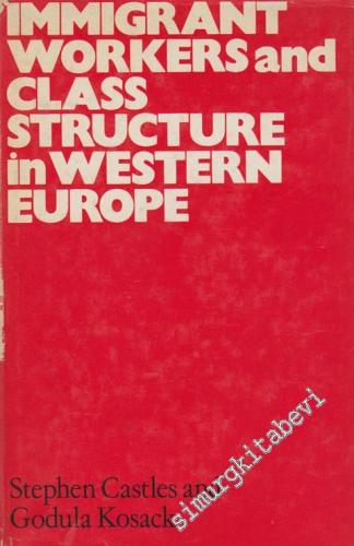 Immigrant Workers and Class Structure in Western Europe