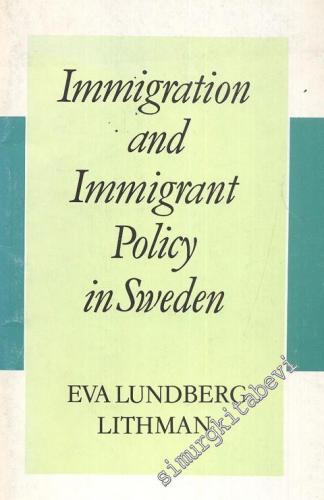 Immigration and Immigrant Policy in Sweden