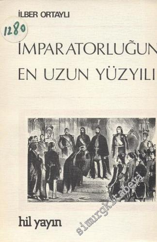 İmparatorluğun En Uzun Yüzyılı -