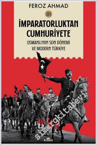 İmparatorluktan Cumhuriyete - Cilt 1 : Osmanlı'nın Son Dönemi ve Modern Türkiye -        2024