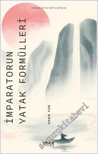 İmparatorun Yatak Formülleri : Doğudan Batıya Erotik Metinler -        2025