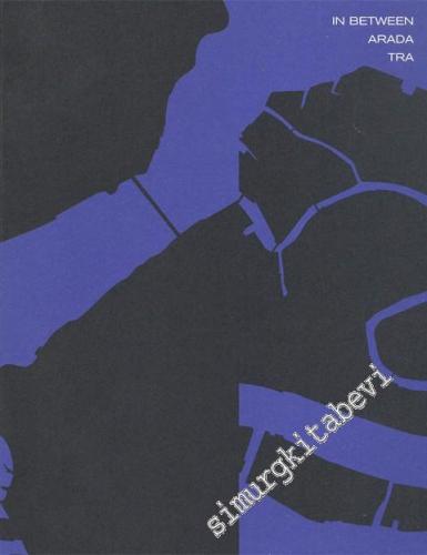 In Between = Arada = Tra -