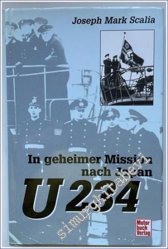In geheimer Mission nach Japan U 234 -        2002