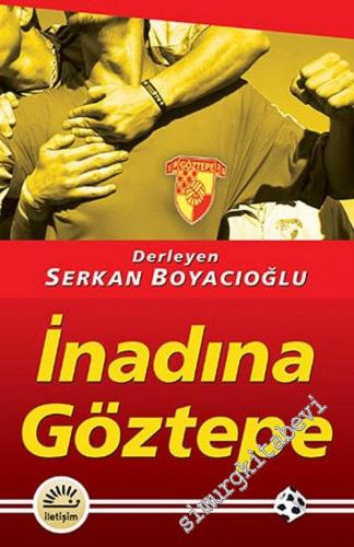 İnadına Göztepe -        2013