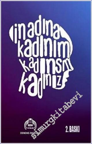 İnadına Kadınım Kadınsın Kadınız -        2022