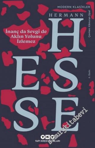 İnanç da Sevgi de Aklın Yolunu İzlemez -        2025