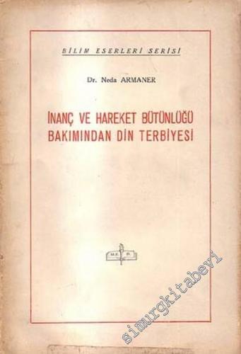 İnanç ve Hareket Bütünlüğü Bakımından Din Terbiyesi -        1967