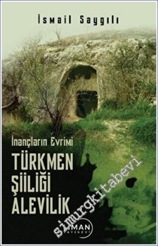 İnançların Evrimi Türkmen Şiiliği Alevilik - 2022