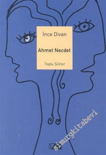 İnce Divan: Toplu Şiirler