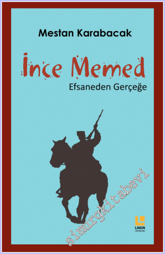 İnce Memed - Efsaneden Gerçeğe -