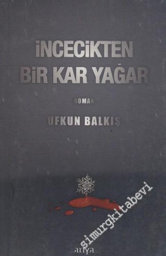 İncecikten Bir Kar Yağar -