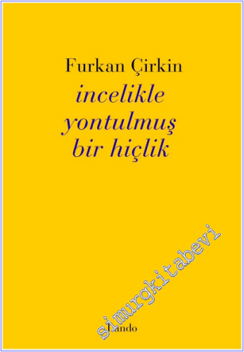 İncelikle Yontulmuş Bir Hiçlik