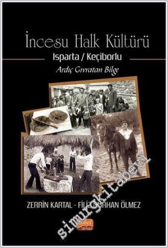 İncesu Halk Kültürü Isparta/Keçiborlu - Ardıç Gıvratan Bilge -        2024