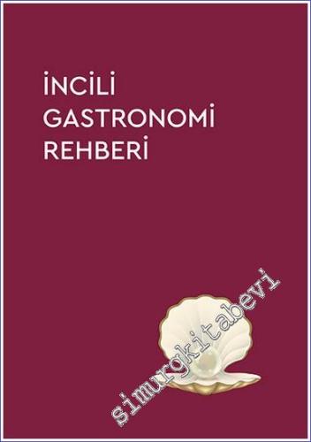 İncili Gastronomi Rehberi 2023 -        2023