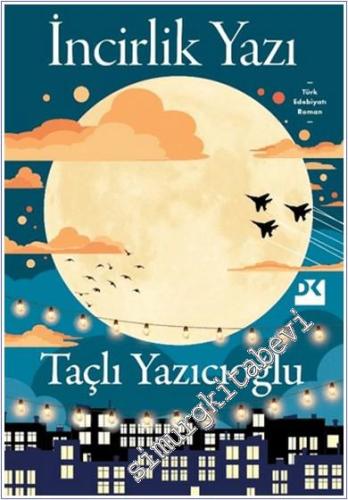 İncirlik Yazı -        2024