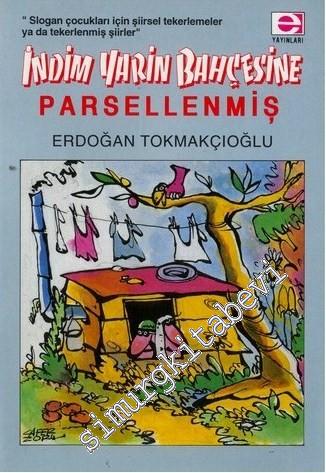 İndim Yarin Bahçesine Parsellenmiş -        1993