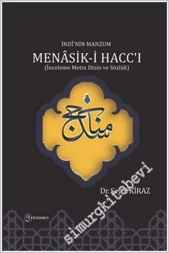 İndi'nin Manzum Menasik-i Hacc'ı : İnceleme Metin Dizin ve Sözlük -        2020