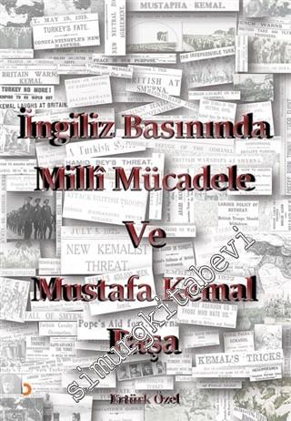 İngiliz Basınında Milli Mücadele ve Mustafa Kemal Paşa -