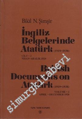 İngiliz Belgelerinde Atatürk Cilt 2 (1919-1938)  Nisan-Aralık 1920 = British Documents on Atatürk Volume: 2 (1919-1938) April-December 1920 -        2000