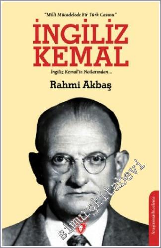 İngiliz Kemal - Milli Mücadele'de Bir Türk Casusu -        2022