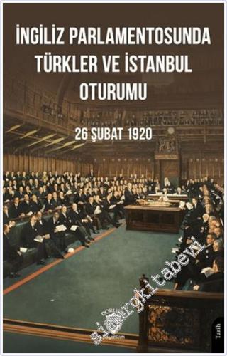İngiliz Parlamentosunda Türkler Ve İstanbul Oturumu 26 Şubat 1920 - 20