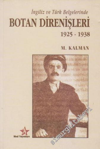 İngiliz ve Türk Belgelerinde Botan Direnişleri (1925 - 1938)