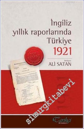 İngiliz Yıllık Raporlarında Türkiye 1921 -        2011