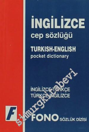 İngilizce Cep Sözlüğü / Turkish - English Povket Dictionary: İngilizce
