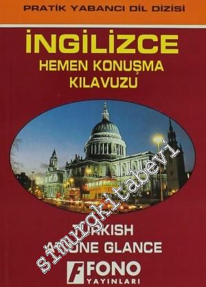 İngilizce Hemen Konuşma Kılavuzu = Turkish At One Glance -