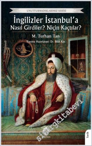 İngilizler İstanbul'a Nasıl Girdiler Niçin Kaçtılar -        2025