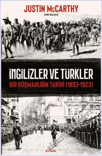 İngilizler ve Türkler : Bir Düşmanlığın Tarihi (1893-1923) -        2026