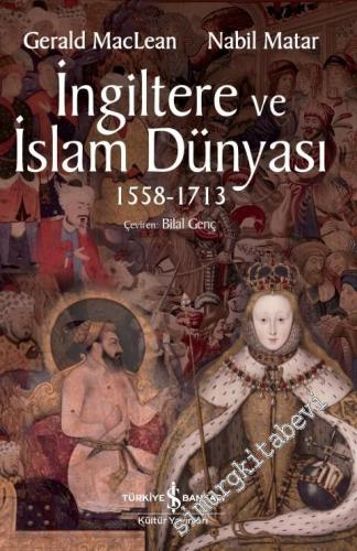 İngiltere ve İslam Dünyası 1558 - 1713 -        2025