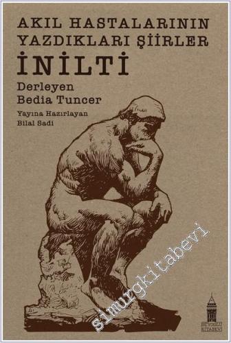 İnilti: Akıl Hastalarının Yazdıkları Şiirler -        2025