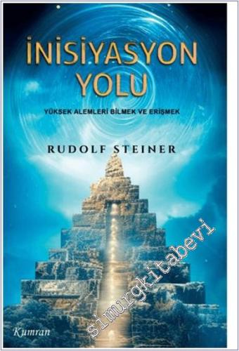İnisiyasyon Yolu: Yüksek Alemleri Bilmek ve Erişmek -        2024