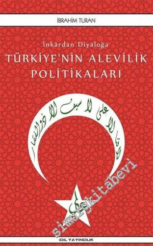 İnkardan Diyaloğa Türkiye'nin Alevilik Politikaları