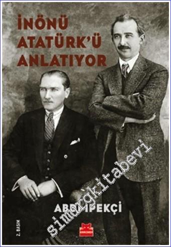 İnönü Atatürk'ü Anlatıyor - 2022