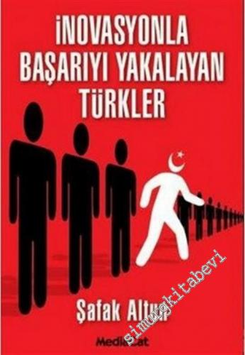 İnovasyonla Başarıyı Yakalayan Türkler