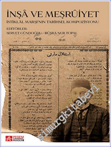 İnşa ve Meşruiyet : İstiklal Marşının Tarihsel Kompozisyonu -        2023