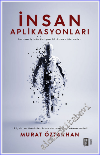 İnsan Aplikasyonları: İnsanın İçinde Çalışan Görünmez Sistemler