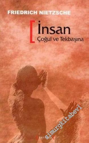 İnsan: Çoğul ve Tekbaşına -        2006