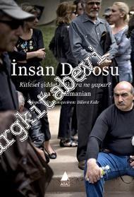İnsan Deposu: Kitlesel Şiddet Halklara Ne Yapar? -
